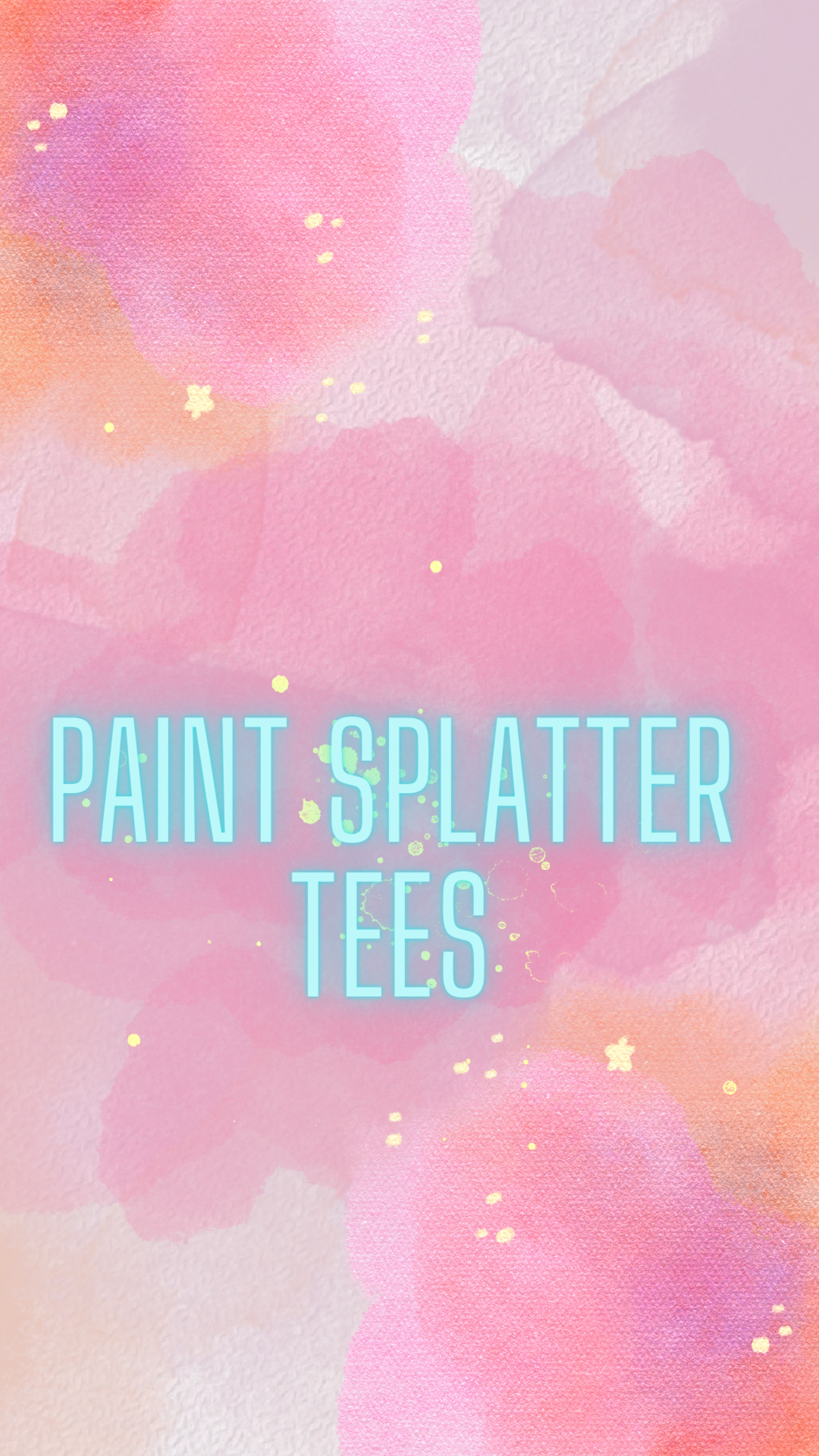 Paint Splatter Tees
