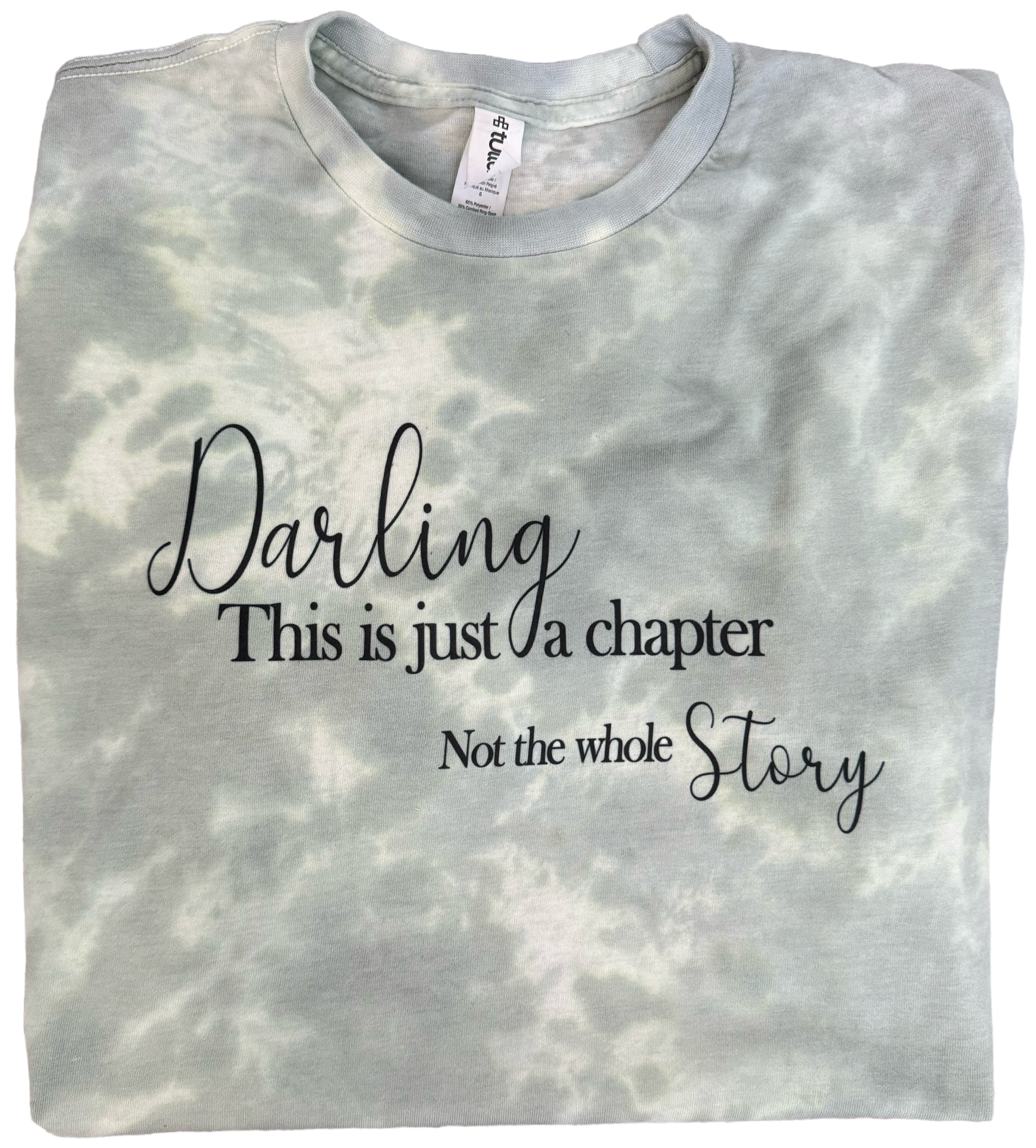 Darling This Is Just A Chapter Tie Dye T Shirt