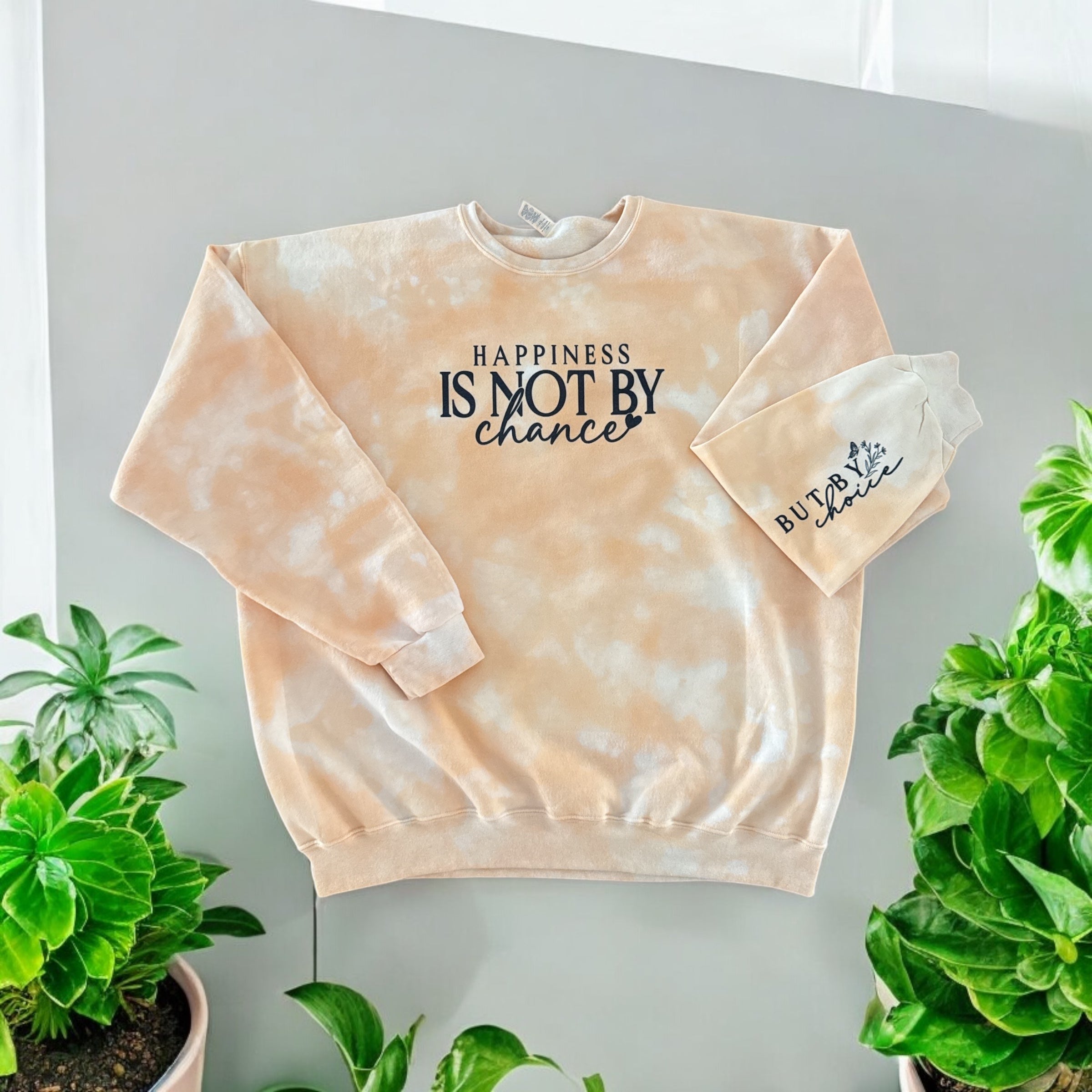 Happiness is Not By Chance Sweatshirt