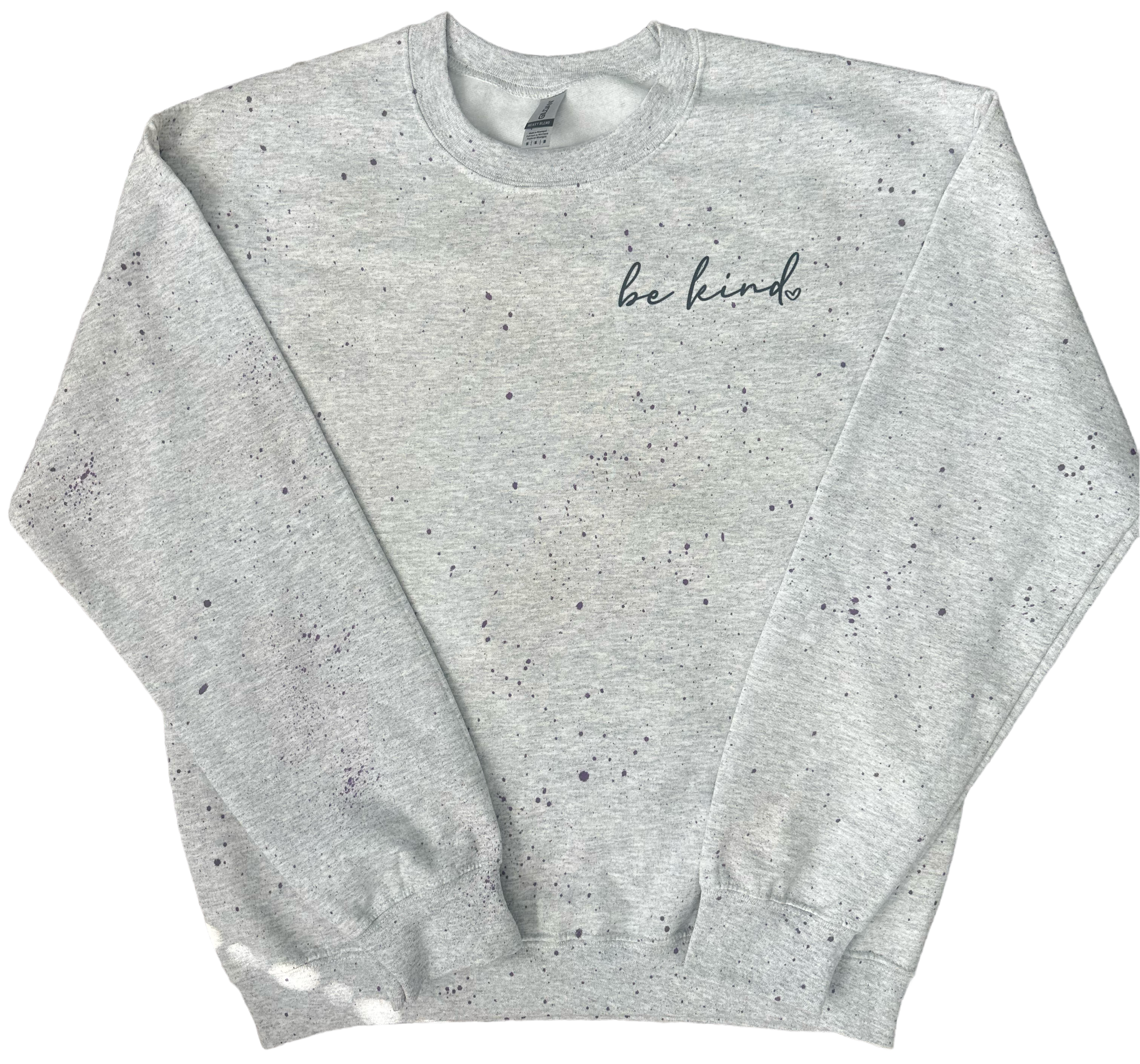Be Kind, Dear Person Behind Me Sweatshirt