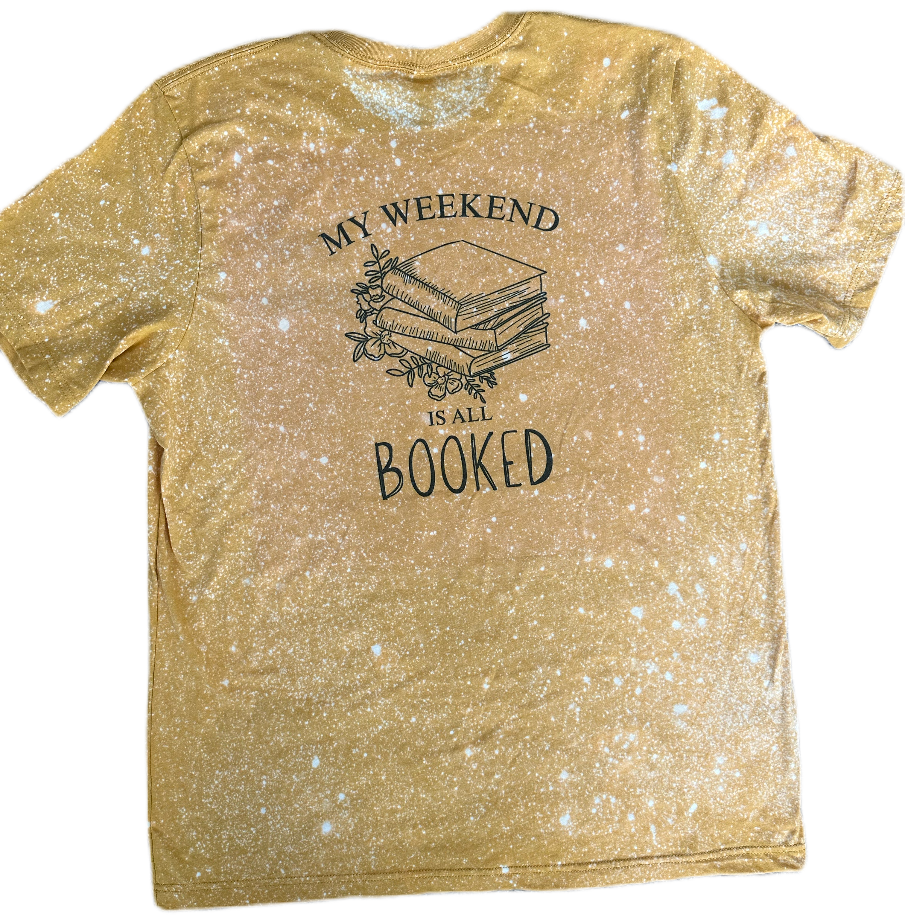 My Weekend Is All Booked Tee