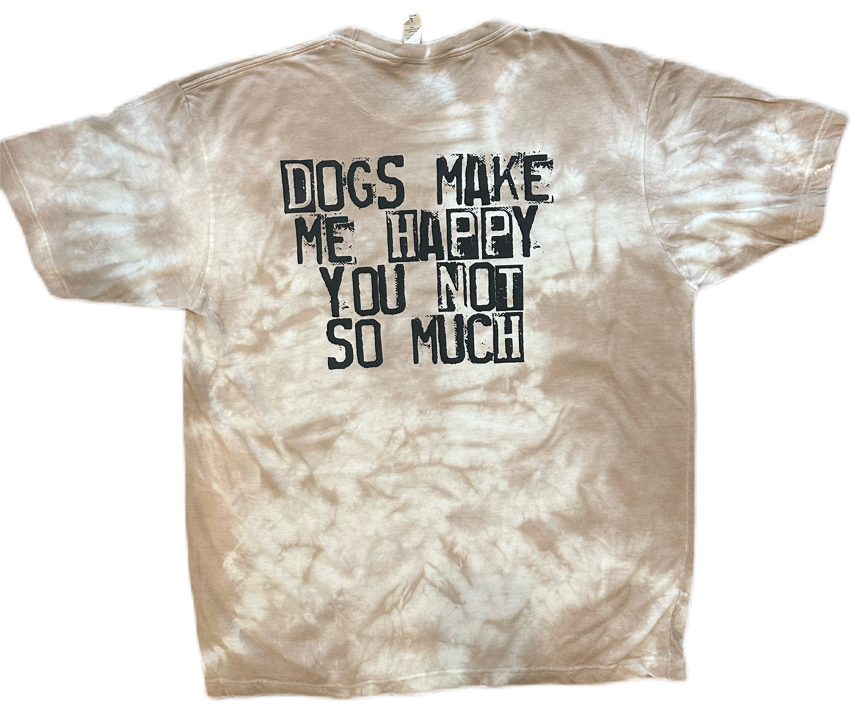 Dogs Make Me Happy Tie Dye Tee