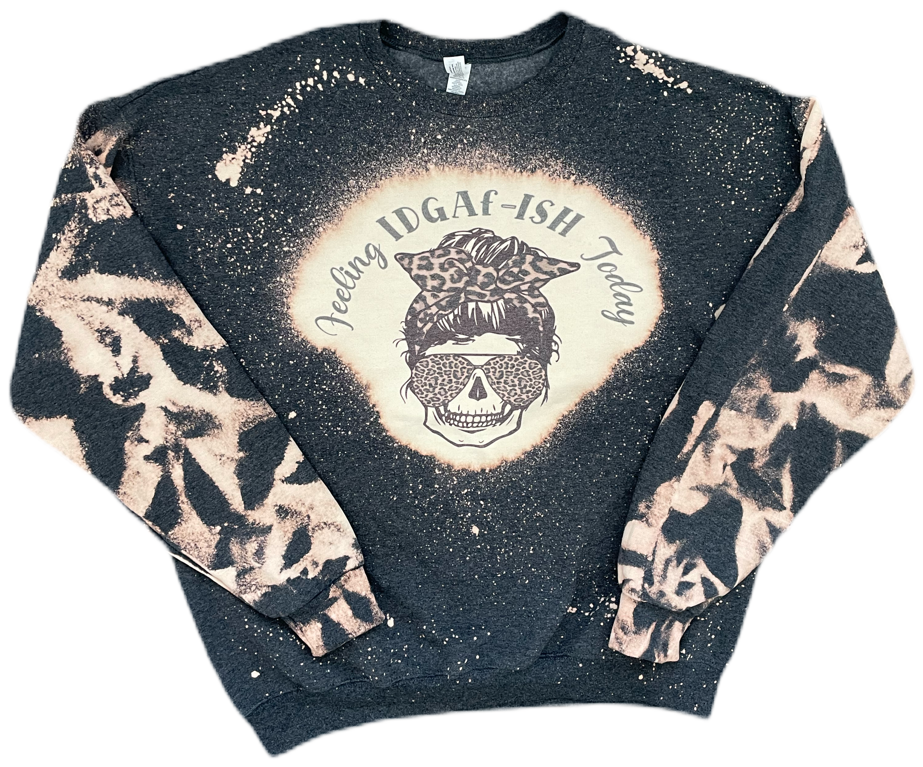 Feeling IDGAF-ish Today Sweatshirt