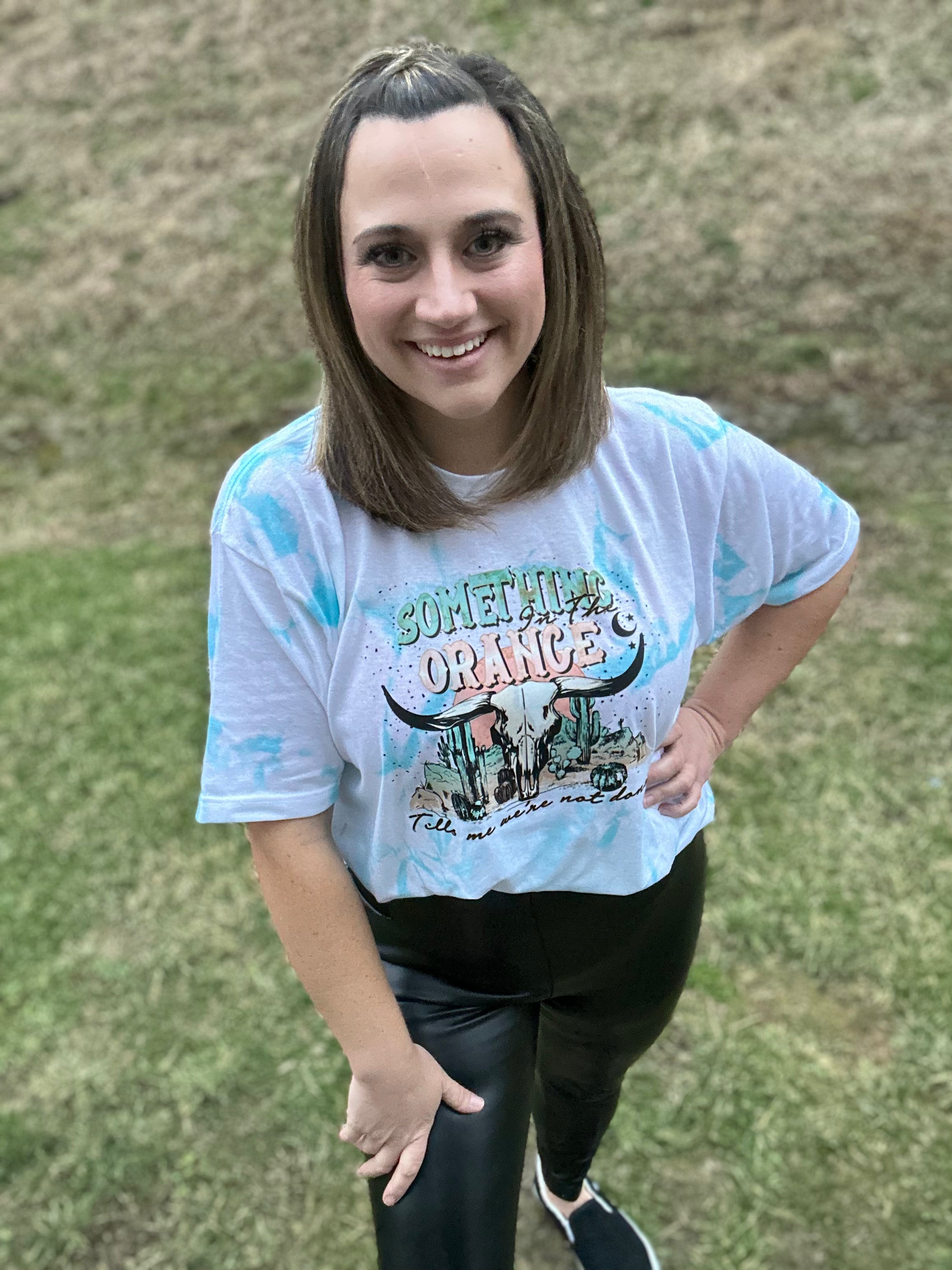 Something In The Orange Tie Dye Tee