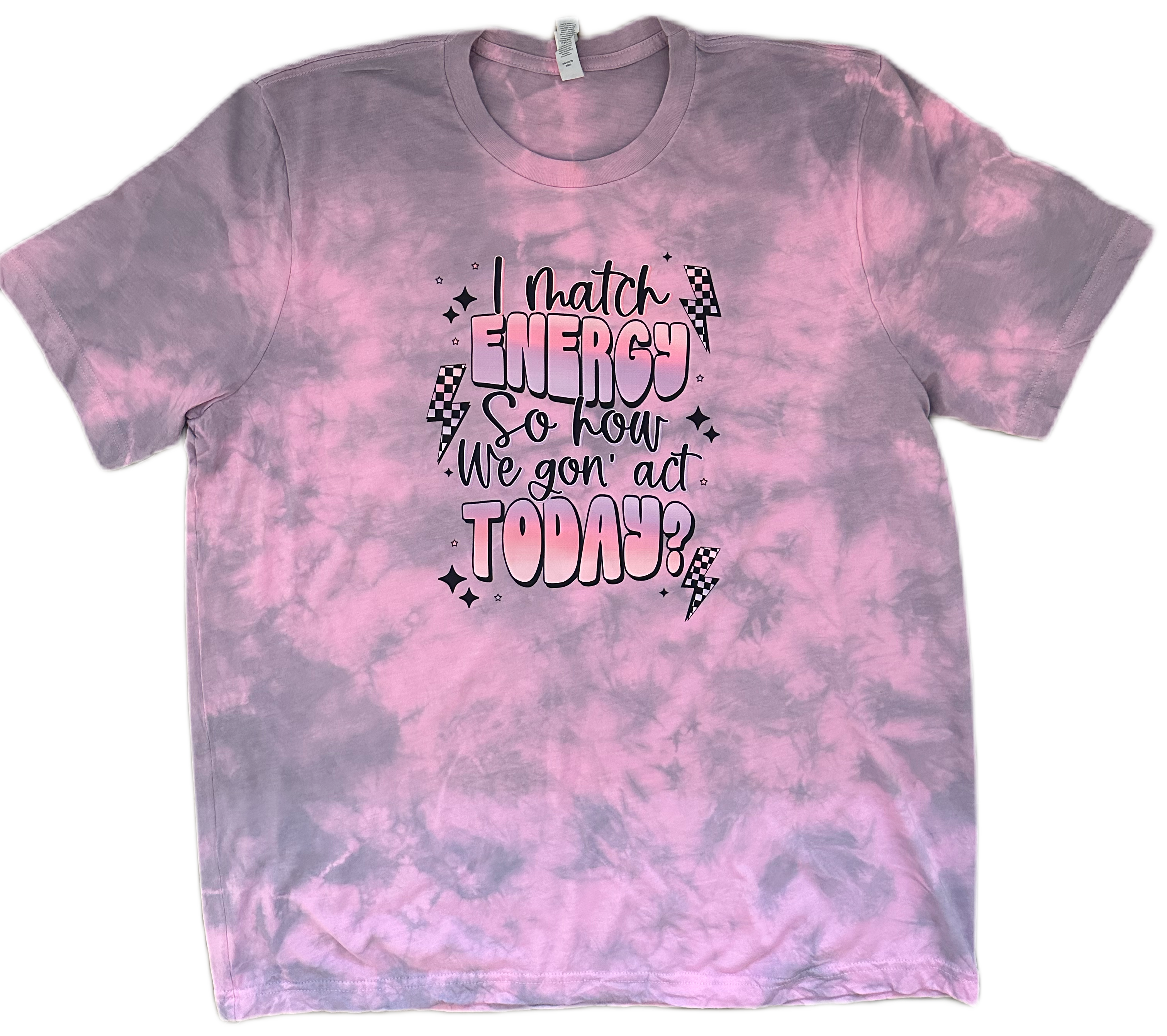 How We Gonna Act Tie Dye Tee