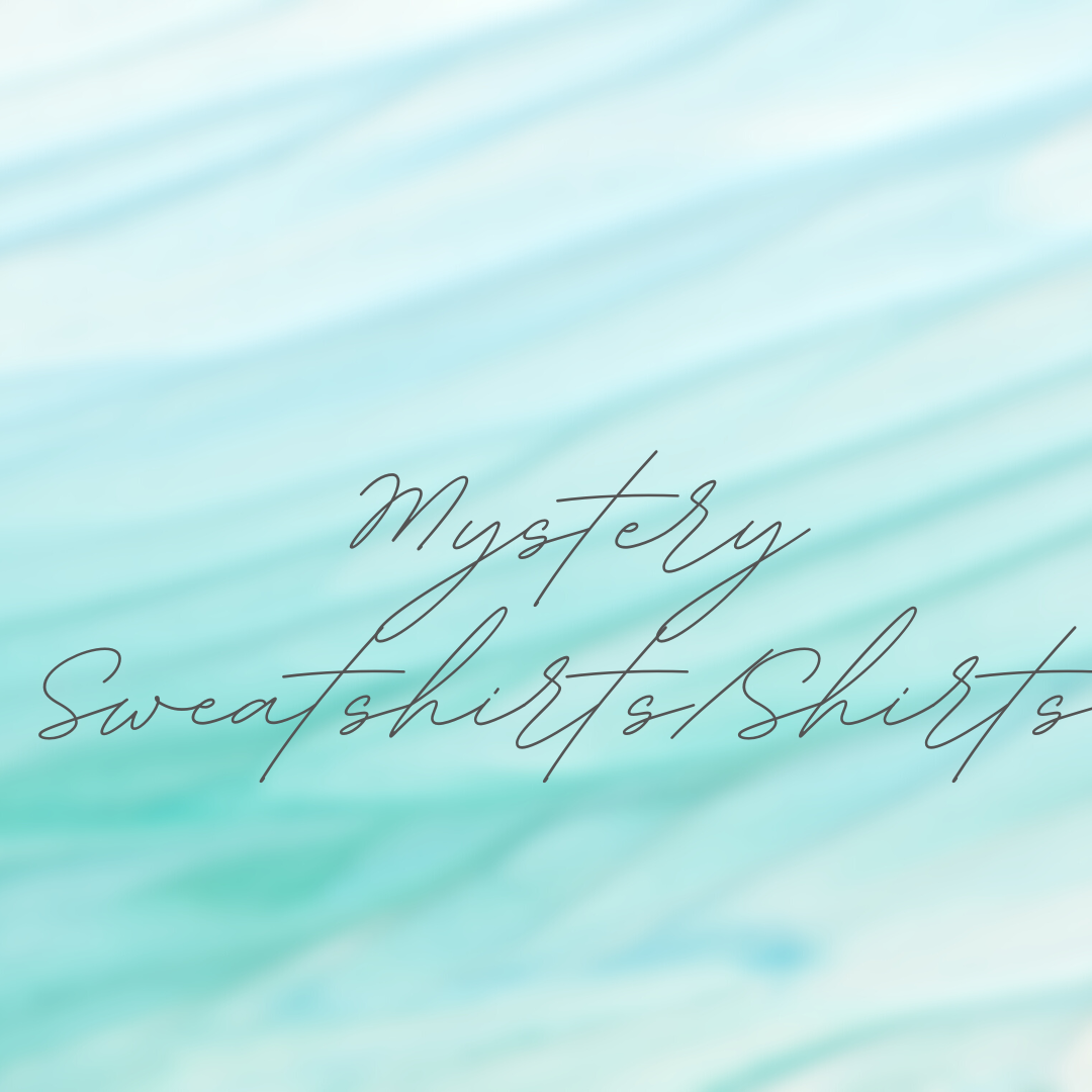 Mystery Sweatshirts/Shirts
