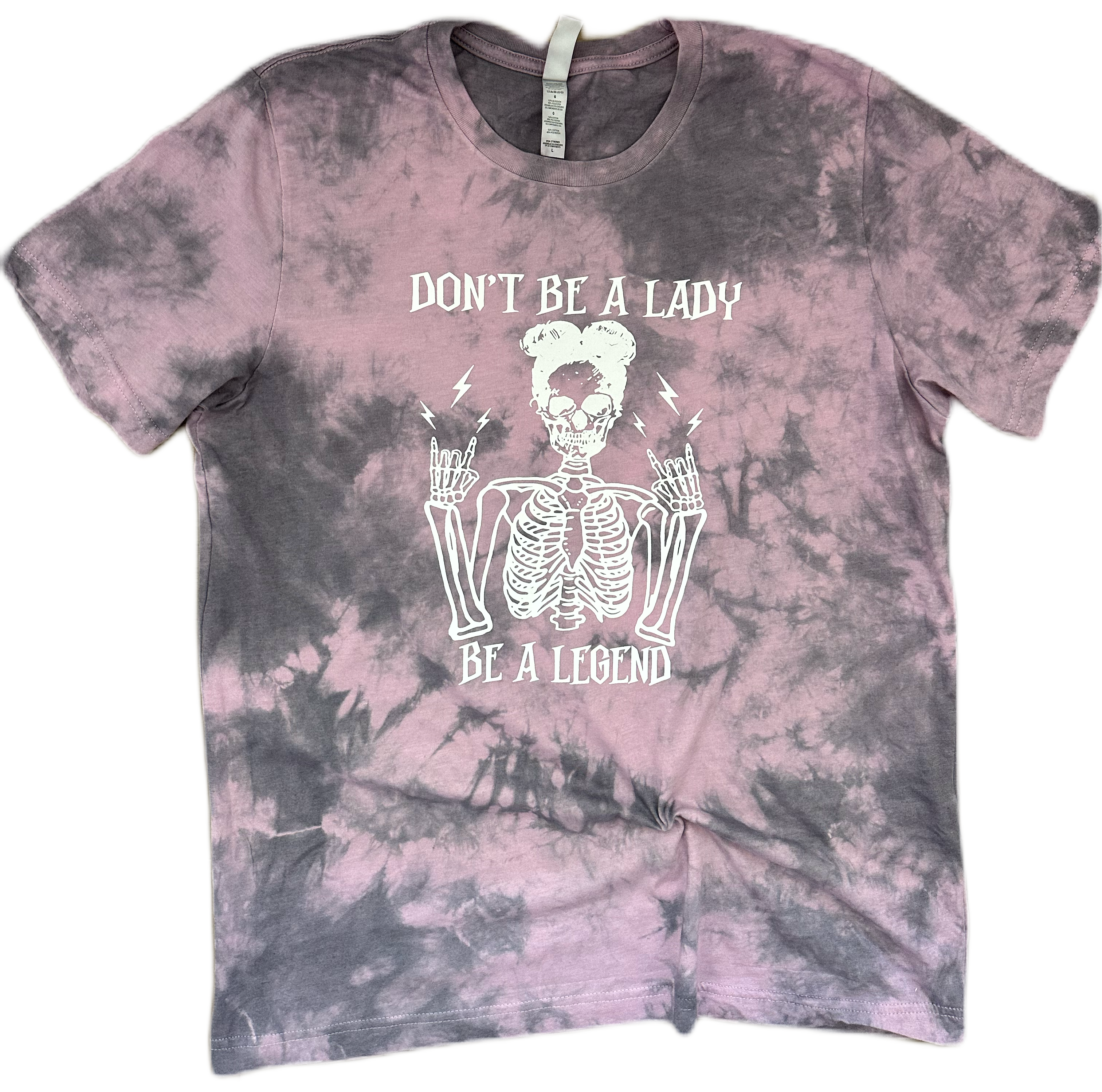 Don’t be a Lady be a Lengend Tie Dye Tee