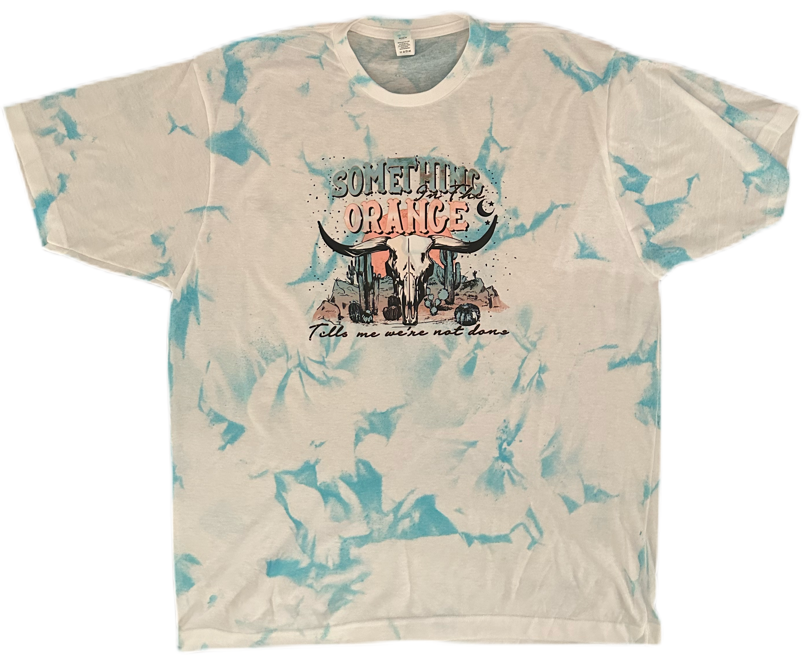 Something In The Orange Tie Dye Tee